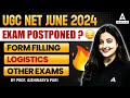 UGC NET Exam Date 2024 Postponed? | UGC NET 2024 Application Form Date Extended!😱