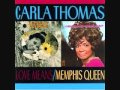Carla Thomas Love Means You Never Have to Say You're Sorry