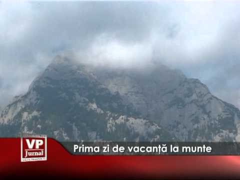 PRIMA ZI DE VACANTA LA MUNTE