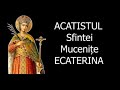 Acatistul Sfintei Mucenite Ecaterina 25 Noiembrie Slujitor Dani