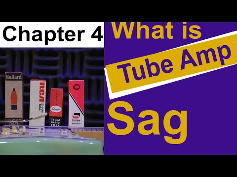 Tube Amp Sag Chapter 4" Solid State vs Tube Rectifiers