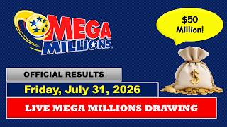Mega Millions Winning Numbers For Friday, July 31, 2026 | Official Drawing Results