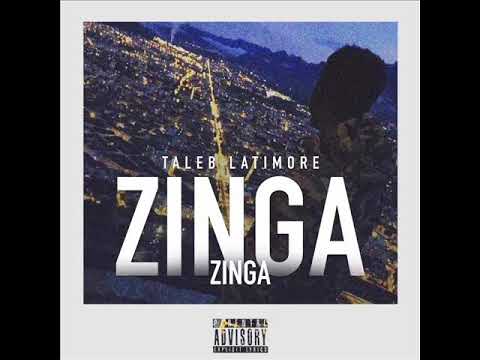 Taleb Latimore - Zinga Zinga (Audio)