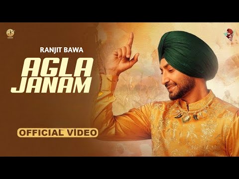 Agle Janam (Full Video) Ranjit Bawa ll New Punjabi Songs ll Agle Janam Song