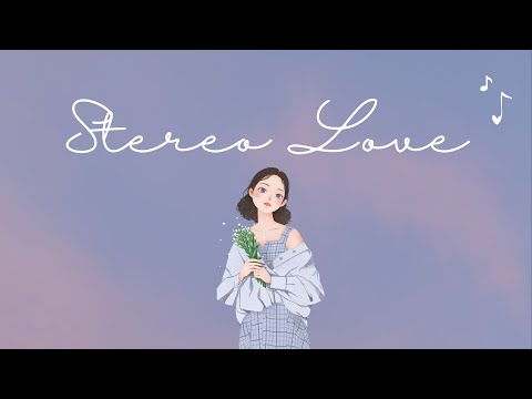 🌻 Stereo Love - Cover lost., Veronica Bravo, Pop Mage| Lyrics + Vietsub