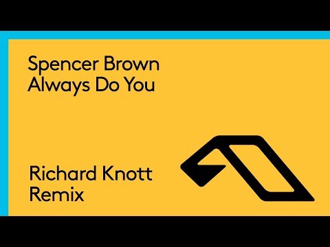 Spencer Brown feat. Rachel K. Collier - Always Do You (Richard Knott Remix)