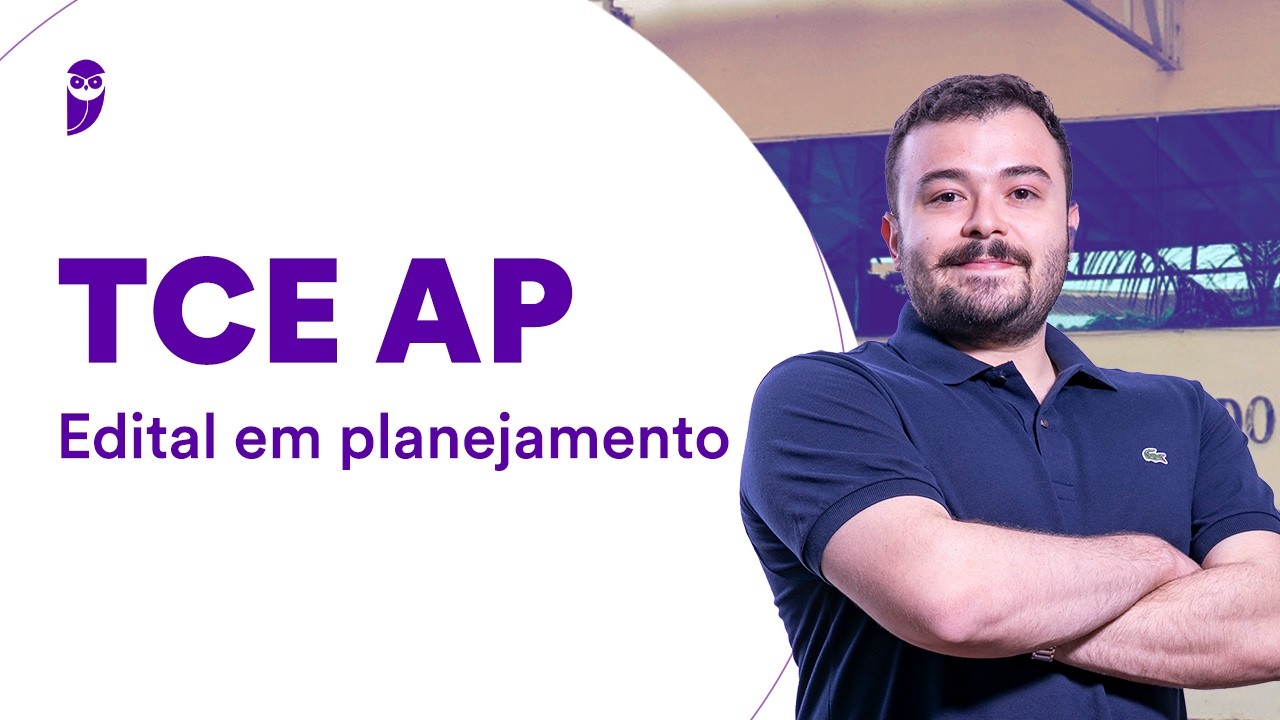 Concurso TCE AP: Edital em planejamento