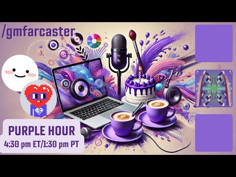 Purple Hour with GM Farcaster and Purple with @ekinci.eth and @ccarella
