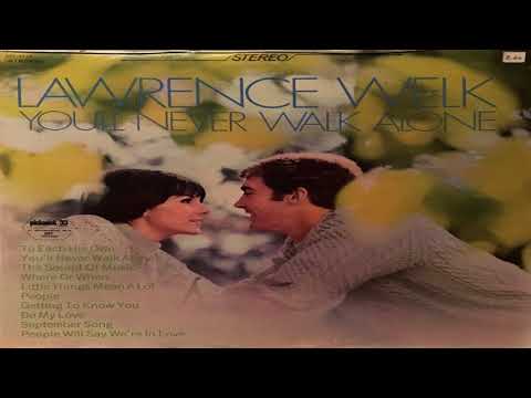 Lawrence Welk   You'll Never Walk Alone  (1968) GMB
