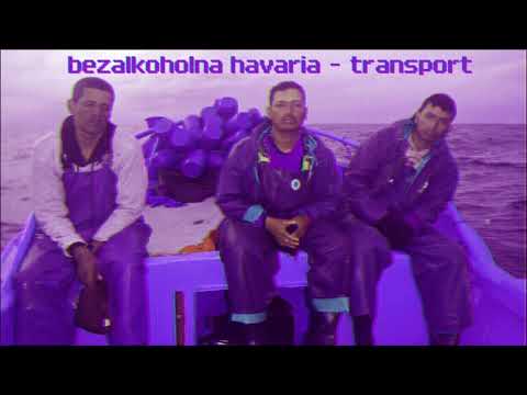 Bezalkoholna Havaria - Transport ft. Paydo Eskobar & dr Azban