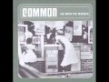 Common - Pops Rap III... All My Children (feat. Lonnie Lynn)