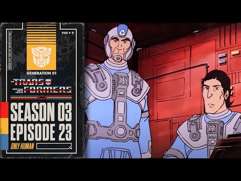 Only Human | Transformers: Generation 1 | Season 3 | E23 | Hasbro Pulse