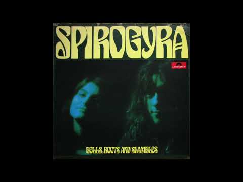 Spirogyra - Bells, Boots And Shambles