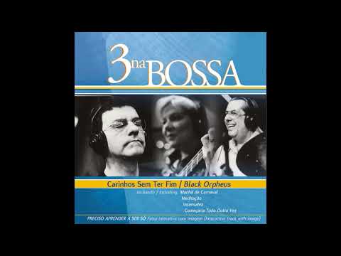 3 Na Bossa - Falando De Amor (Speaking of Love) / Tema De Amor Pra Gabriela