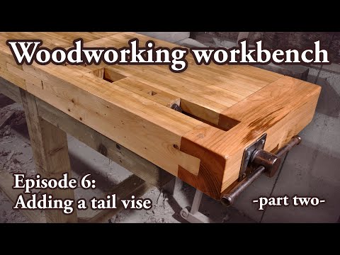 Building a woodworking workbench | hand tools only | part 06: Adding a tail vise - part two -