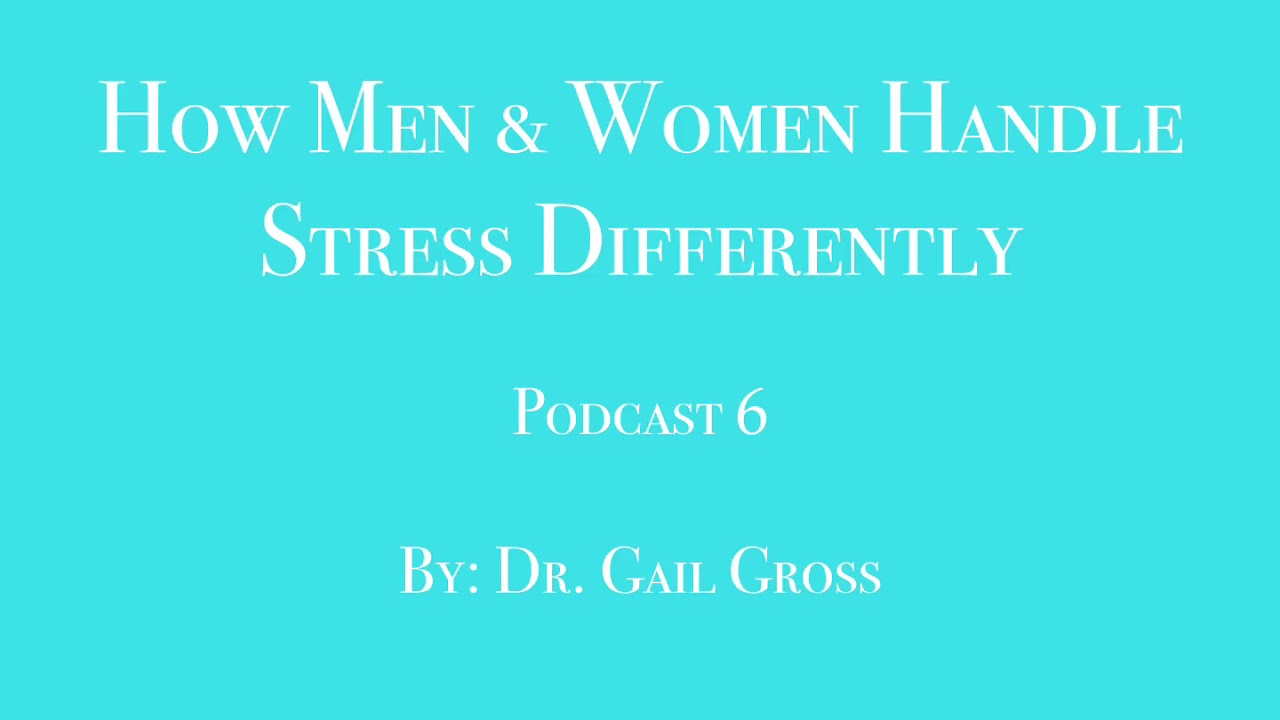 How Men & Women Handle Stress Differently