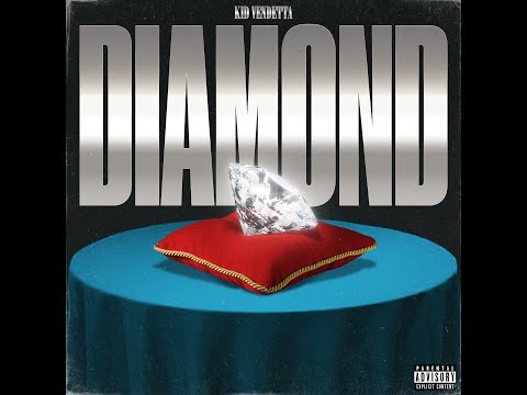 Kid Vendetta - Diamond (Official Audio)
