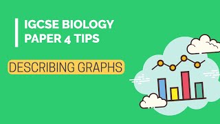 IGCSE Biology P4 Tips - Describing graphs
