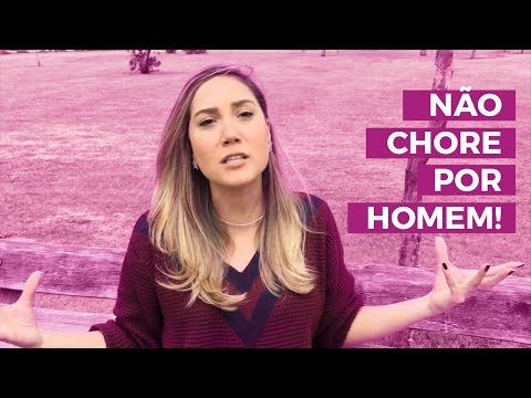 NÃO CHORE POR HOMEM | 13 #VEDA | Camila Gaio