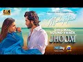 Jhoom | Mulaqatein | OST | Ft. Zara Noor Abbas, Haroon Kadwani