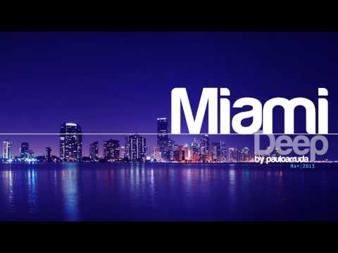 DJ Paulo Arruda - Miami Deep