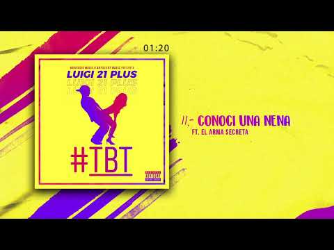 Luigi 21 Plus & El Arma Secreta - Conocí Una Nena (Audio) | #TBT Album