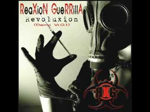 reaxion guerrilla - viva la revoluxion