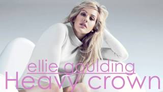 Ellie Goulding - Heavy Crown