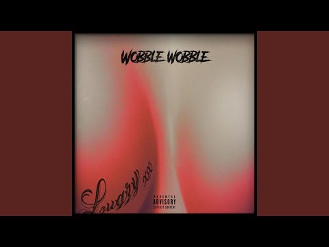 Wobble Wobble