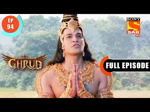 Will Garud Be Able To Solve The Tussle?- Dharm Yoddha Garud - Ep 94 - Full Episode - 30 June 2022