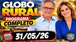 GLOBO RURAL COMPLETO SEM ANUNCIOS 31/05/26 #globorural