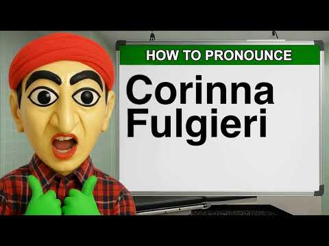 How to Pronounce Corinna Fulgieri - Ai Sanjeev Cube
