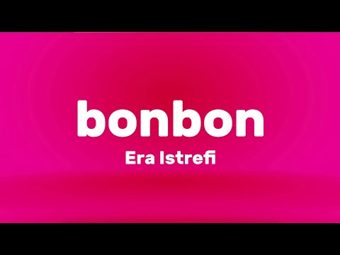 Era Istrefi - Bonbon (lyrics)
