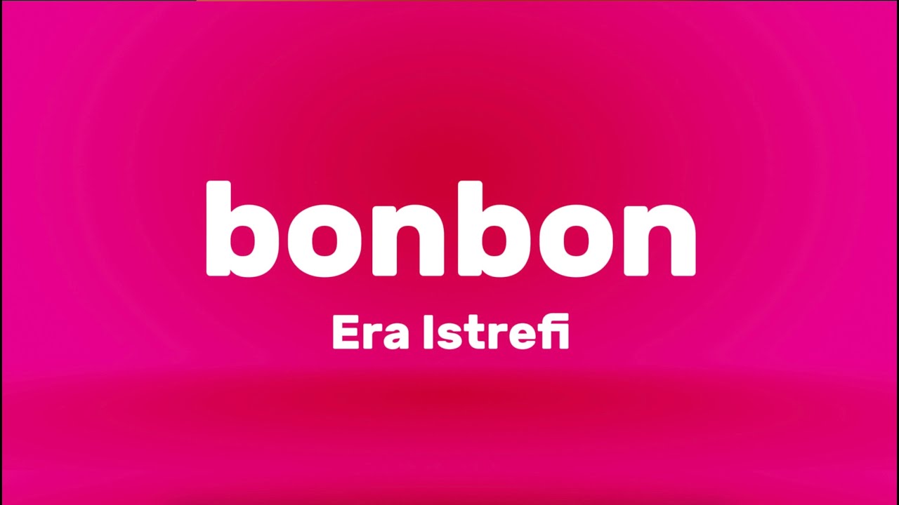 Era Istrefi - Bonbon (lyrics)
