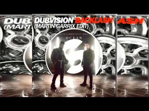 Backlash vs Ocean (Martin Garrix Mashup)