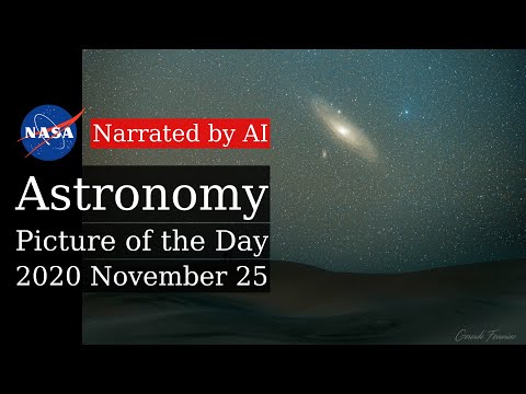 APOD: 2020-11-25 - Andromeda over Patagonia (Narrated by Salli)