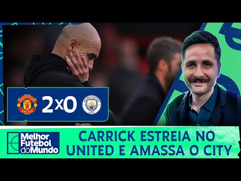 CARRICK ESTREIA PELO UNITED E ATROPELA O CITY DE GUARDIOLA! FRED ANALISA O JOGO