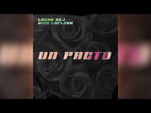 Nico LaFleur x Lucho SSJ - UN PACTO (Lost Tape)