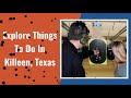 Things To Do In Killeen Texas