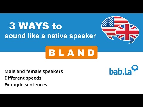 BLAND pronunciation | Improve your language with bab.la