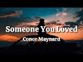 Conor Maynard Someone You Loved Lyrics