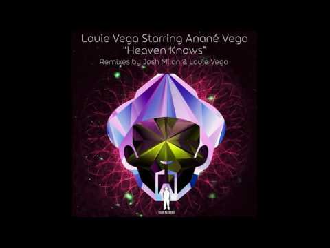 Louie Vega Starring Anané Vega - Heaven Knows (Louie Vega Heavenly Main)
