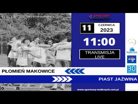 LIVE: Klasa B grupa 3: Płomień Makowice - Piast Jaźwina