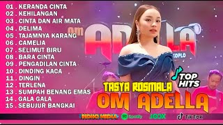 Download lagu TASYA ROSMALA-KERANDA CINTA -KEHILANGAN ||OM ADELLA NEW 2025 mp3 Download lagu TASYA ROSMALA-KERANDA CINTA -KEHILANGAN ||OM ADELLA NEW 2025 mp3