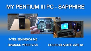 My Pentium III computer - Sapphire