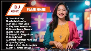 Download lagu Lagu Pujian Rohani Kristen Terpopuler Sepanjang Masa ❤️ DJ REMIX ❤️ Penyemangat & Penguat Iman mp3