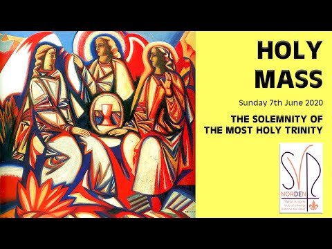 HOLY MASS - Sunday 7th June 2020