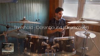 Threshold - Oceanbound (Drum Cover)