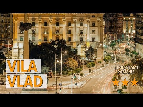 Vila Vlad hotel review | Hotels in Tirgu Neamt | Romanian Hotels