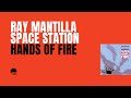 Ray Mantilla Space Station | Hands Of Fire FULL ALBUM (1984)